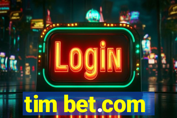 tim bet.com